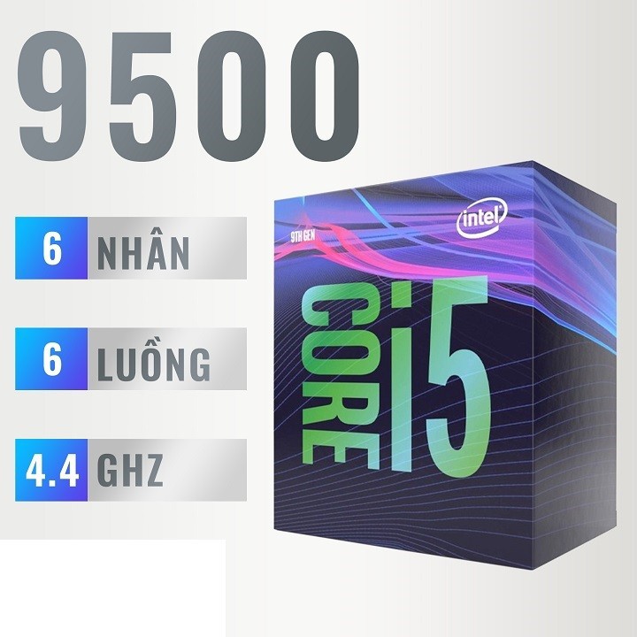 CPU Intel Core i5 9500 (4.40GHz, 9M, 6 Cores 6 Threads) Box Chính Hãng