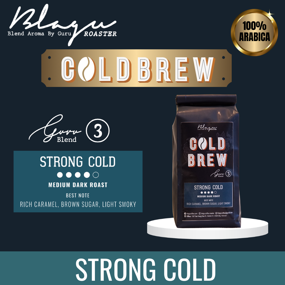 Cà Phê Blagu Hạt Đã Rang Guru 3 Blend Cold Brew - Strong Cold - Chuyên Dùng Cold Brew - 100% Arabica - Medium Dark - 250gram