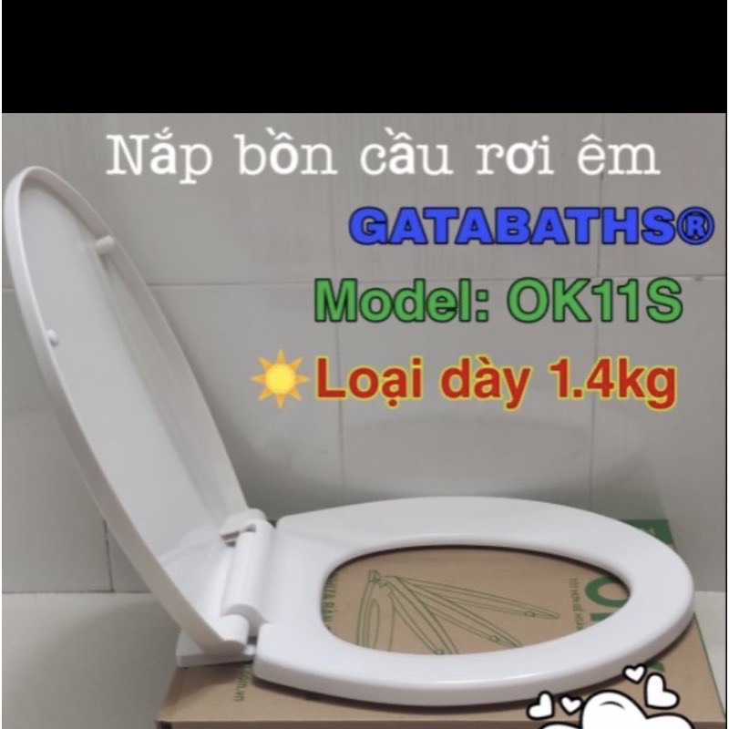 Nắp bồn cầu rơi êm gatabaths ok11s- 1.4kg và 1.8kg