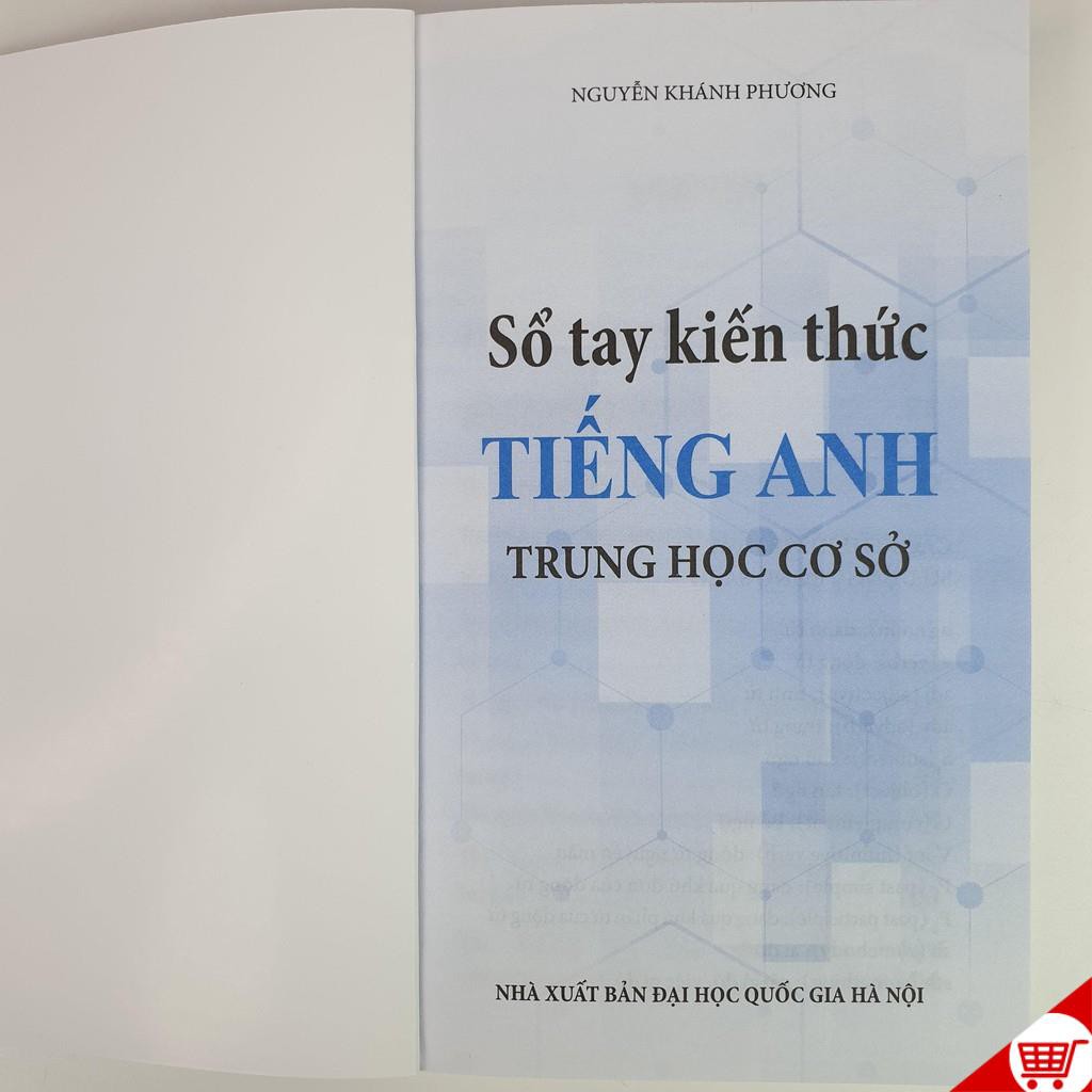 Sách: Sổ Tay Kiến Thức Tiếng Anh Trung Học Cơ Sở