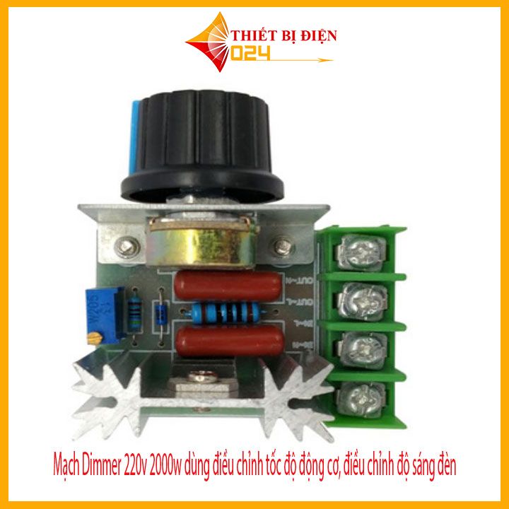 Mạch Dimmer 220v 2000w dùng điều chỉnh tốc độ động cơ, điều chỉnh độ sáng đèn