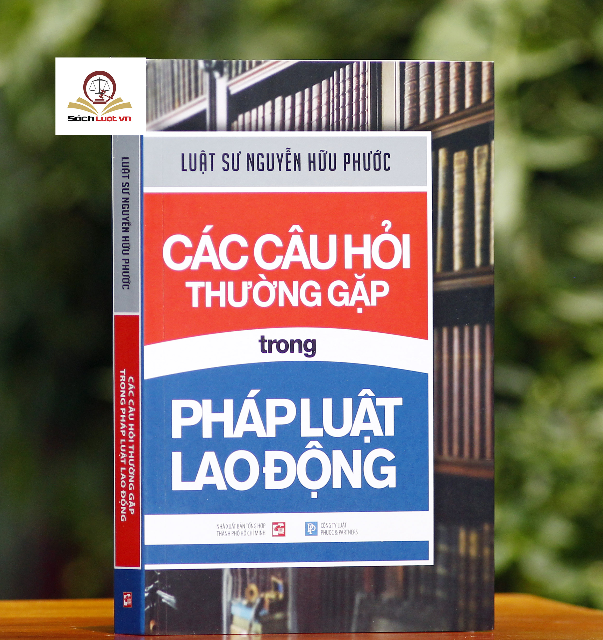 Các câu hỏi thường gặp trong pháp luật lao động -tái bản lần thứ nhất, có chỉnh sửa bổ sung