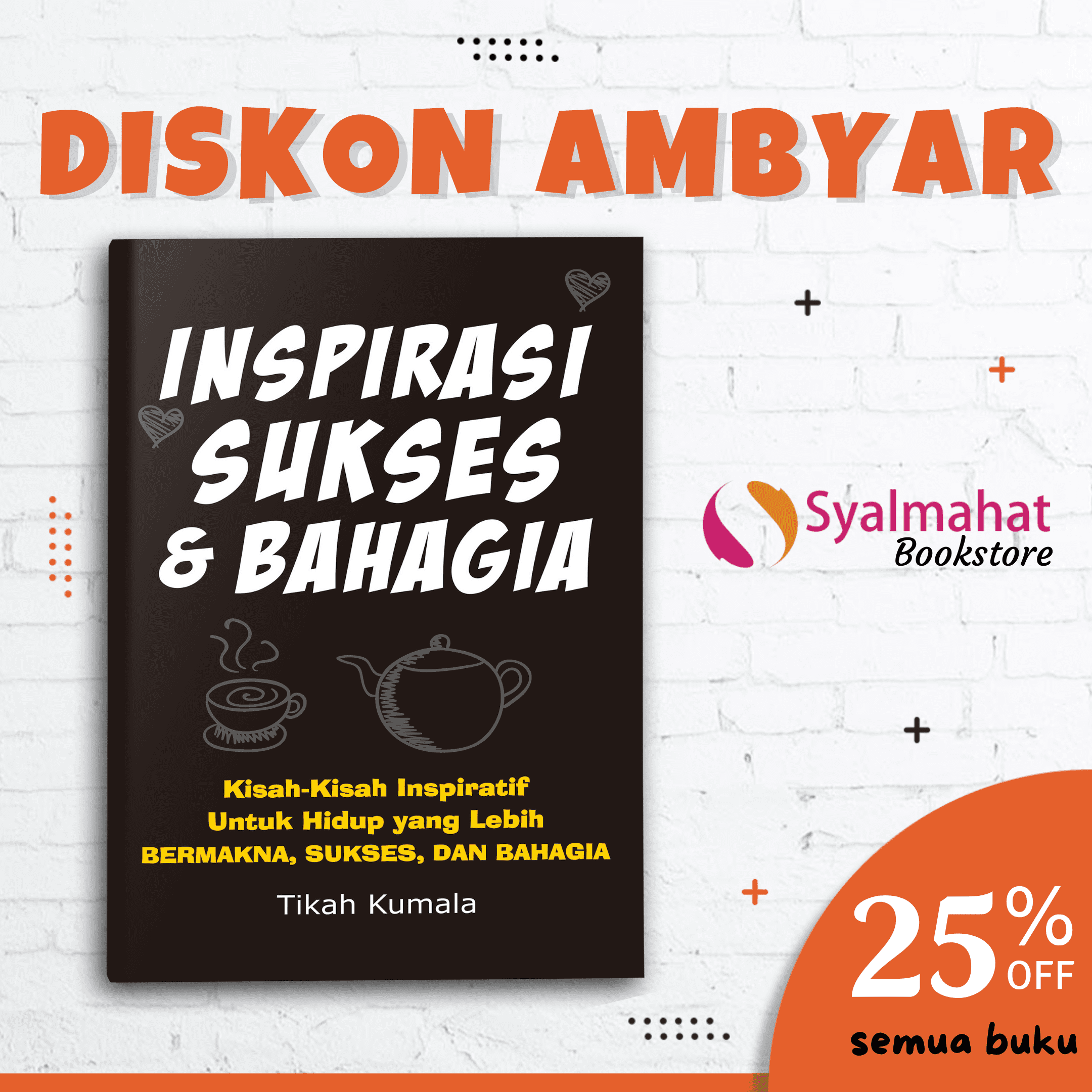 BUKU MOTIVASI INSPIRASI SUKSES DAN BAHAGIA KISAH INSPIRATIF UNTUK HIDUP ...