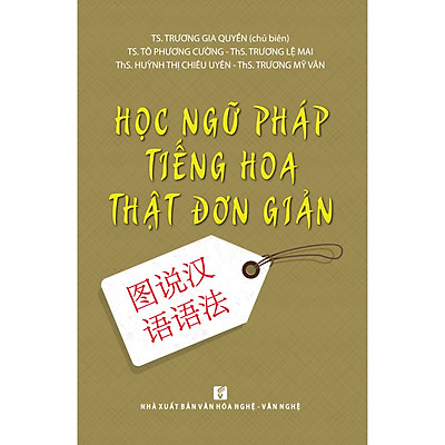 NXBHCM - Sách Học ngữ pháp tiếng hoa thật đơn giản