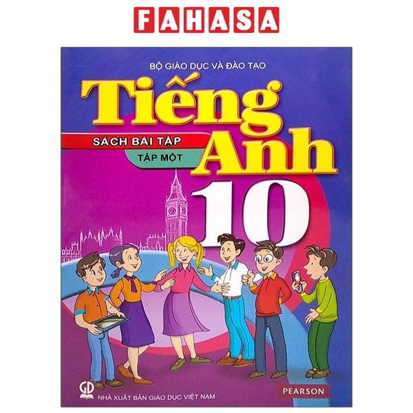 Fahasa - tiếng anh 10 - tập 1 - sách bài tập