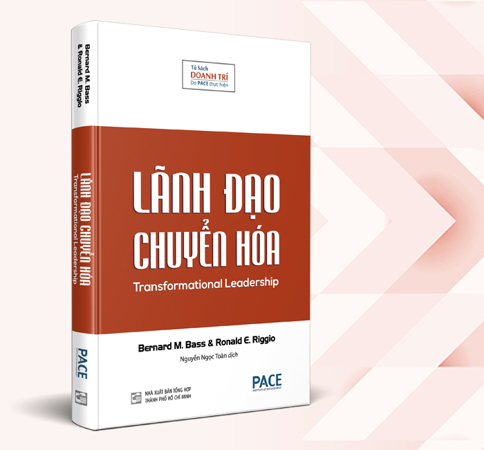 Sách - Lãnh Đạo Chuyển Hóa (Transformational Leadership) - PACE Books