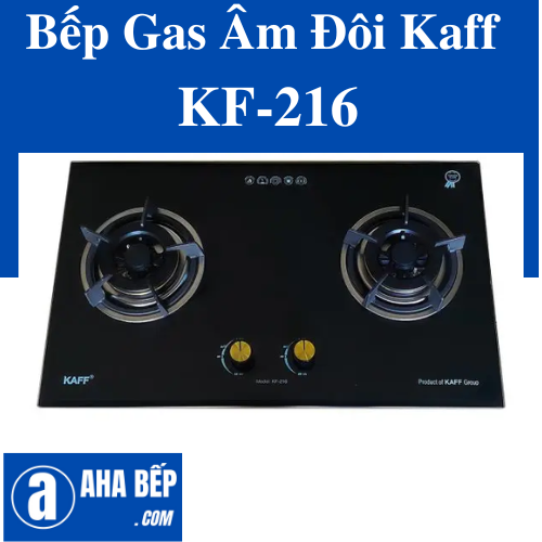 BẾP GAS ÂM KAFF KF-216 - Hàng Chính Hãng (Hotline: 0899.167.587)