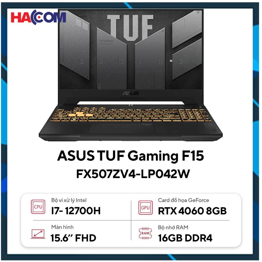 LAPTOP ASUS GAMING TUF FX507ZV4-LP042W (I7 12700H/16GB RAM/512GB SSD/15.6 FHD 144HZ/RTX4060 8GB/WIN11/XÁM)