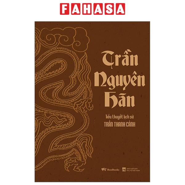 Fahasa - tiểu thuyết lịch sử - trần nguyên hãn