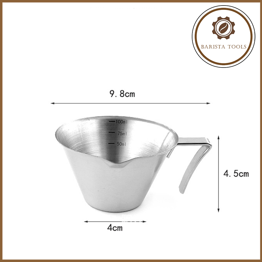 Cốc đong cà phê inox 100ml ( Measuring cup 100ml )  Dụng cụ Barista