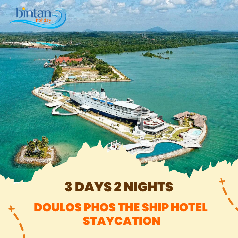 Bintan Holiday] 3D2N 4* Doulos Phos The Ship Hotel Staycation