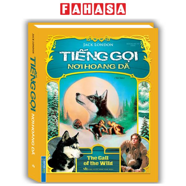 Fahasa - tiếng gọi nơi hoang dã - bìa cứng