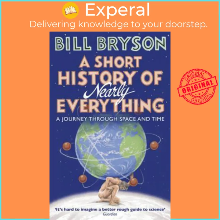 A Short History of Nearly Everything by Bill Bryson (UK edition, paperback)