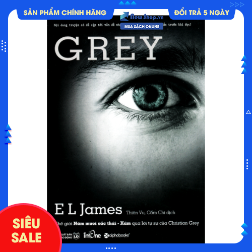 Sách - thế giới năm mươi sắc thái - xám qua tự sự của christian grey - newshop
