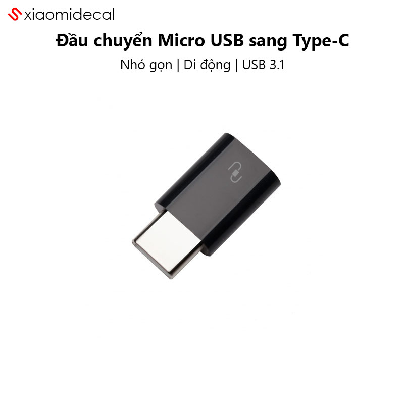 Đầu chuyển Xiaomi từ Micro USB sang Type - C
