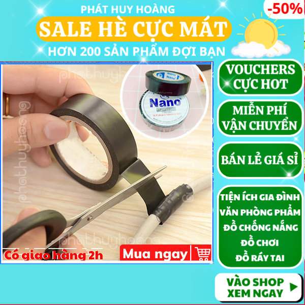 1 Cuộn băng keo điện Nano siêu dày giá rẻ và thông dụng, keo cách điện đen dùng trong điện dân dụng, băng dính điện chống nước an toàn, keo dán ổ căm điện nano đen, cuộn keo dính dày dán dây điện, Phát Huy Hoàng