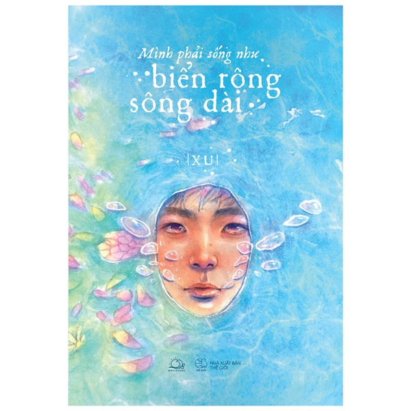 Mình phải sống như biển rộng sông dài