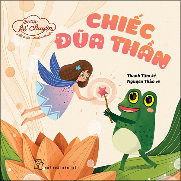 Sách nxb trẻ - bé tập kể chuyện-chiếc đũa thần