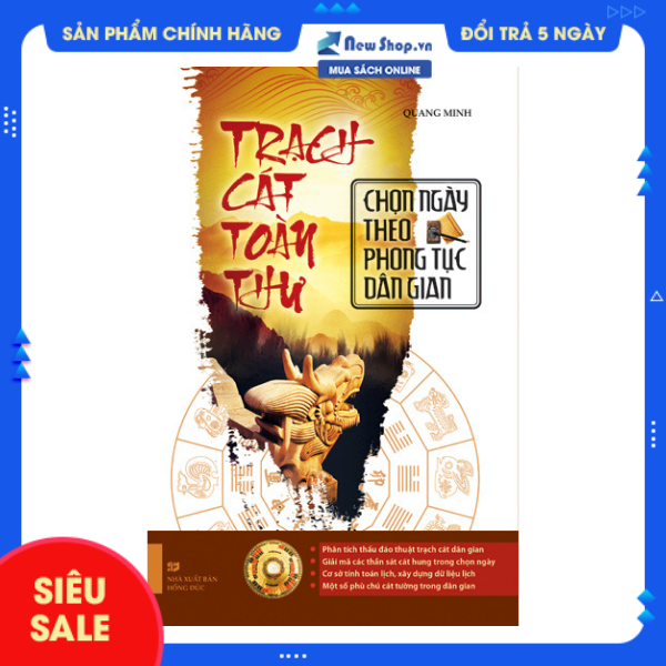 Sách - trạch cát toàn thư - chọn ngày theo phong tục dân gian - newshop