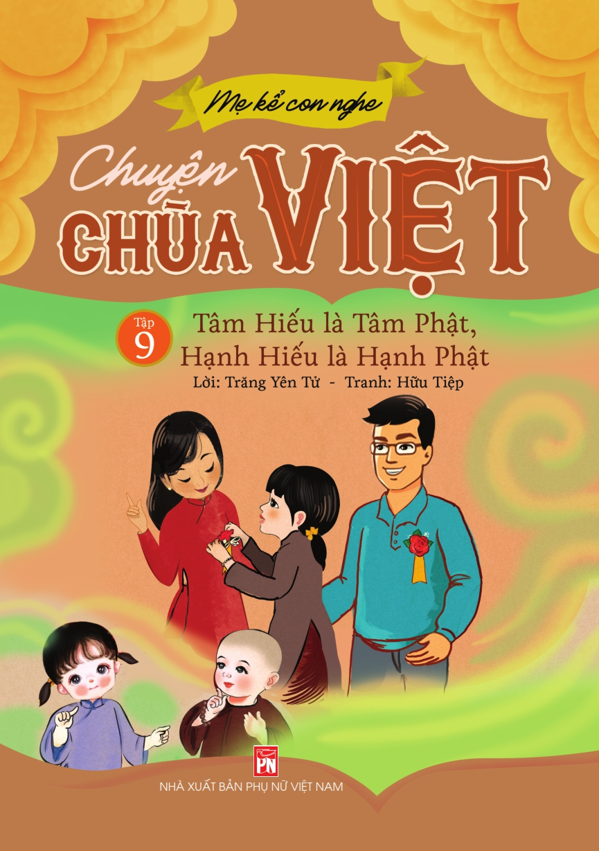 Sách - mẹ kể con nghe chuyện chùa việt tập 9:tâm hiếu là tâm phật, hạnh hiếu là hạnh phật - nxb phụ nữ vn