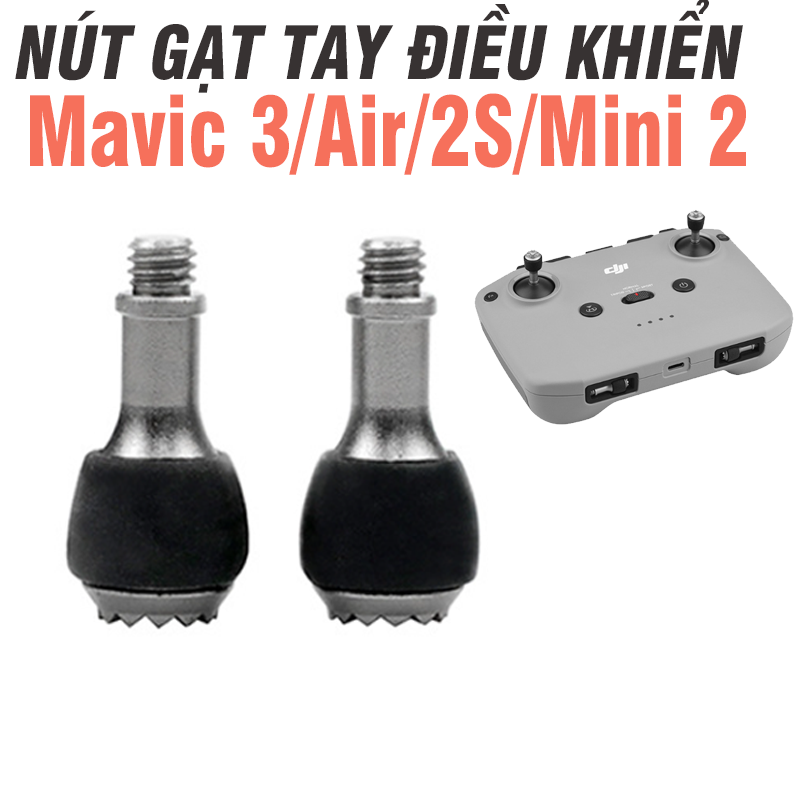 Cần gạt / nút đẩy điều khiển rc flycam dji mavic 3, air 2/2s/ mini 2 mini 1, mini se - phụ kiện flycam