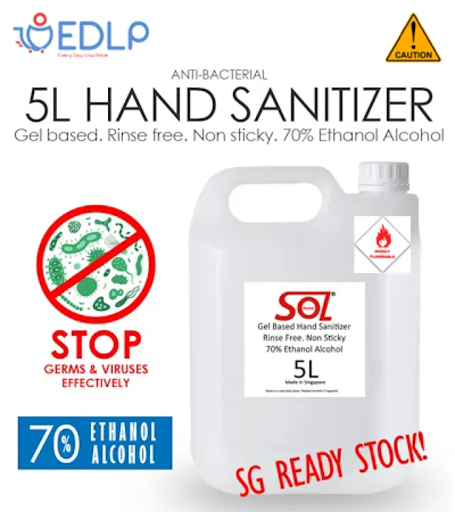 Ready Stock 5l Gel Based Hand Sanitizer Kill Germs Non Sticky 70 Ethanol Alcohol Rinse Free Gentle On Hands Made In Singapore By Edlp Lazada Singapore