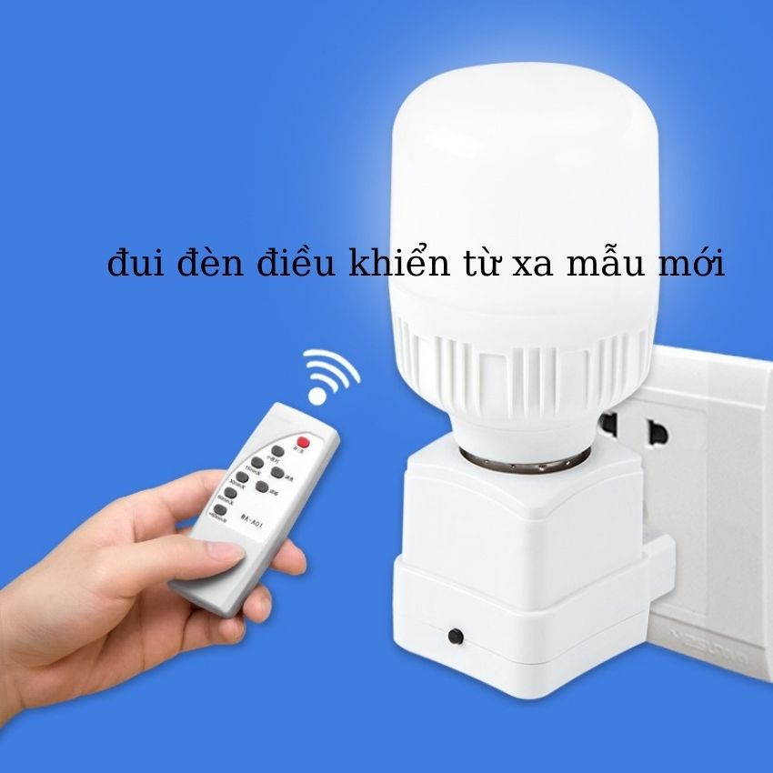 Đui đèn E27 - điều khiển từ xa bằng remote sóng RF