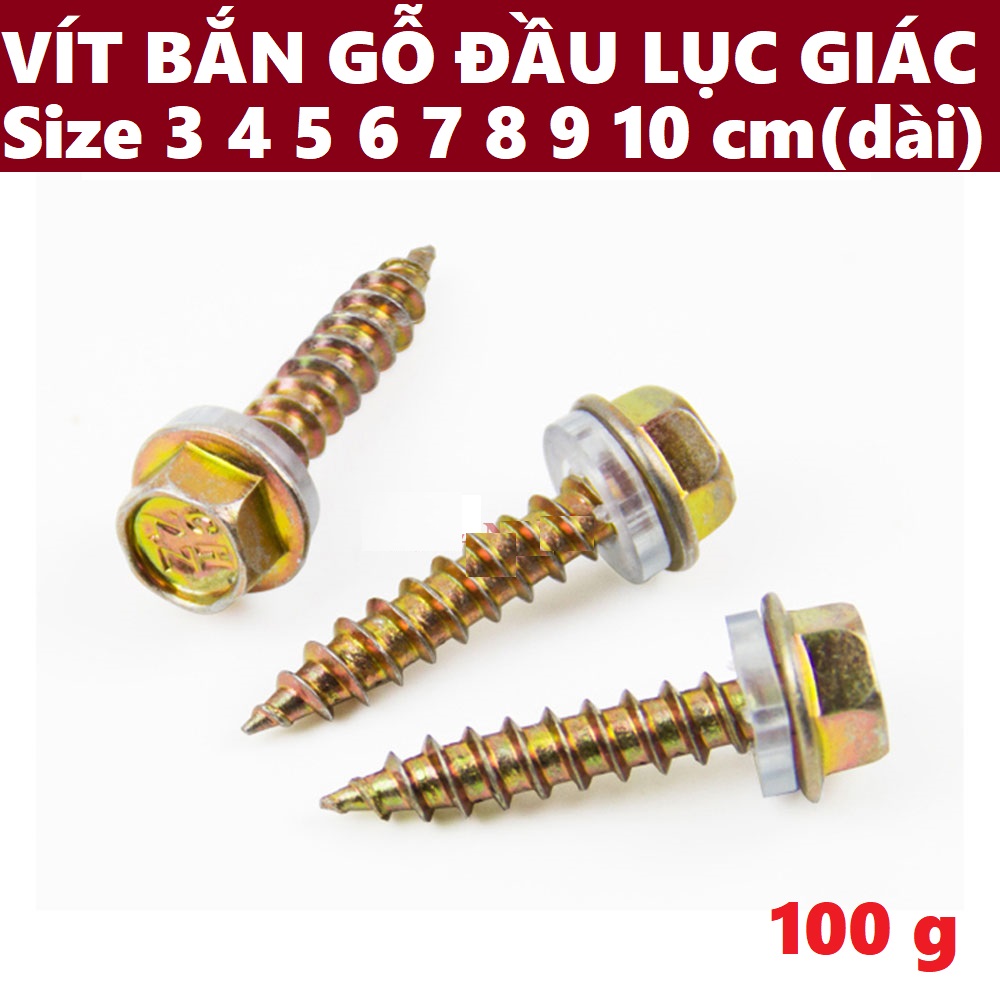(300g) Vít Bắn Gỗ Đầu Lục Giác Kèm Vòng Đệm Cao Su (3cm 4cm 5cm 7cm 10cm)