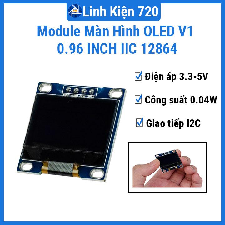 Module màn hình oled V1 0.96 inch IIC 12864