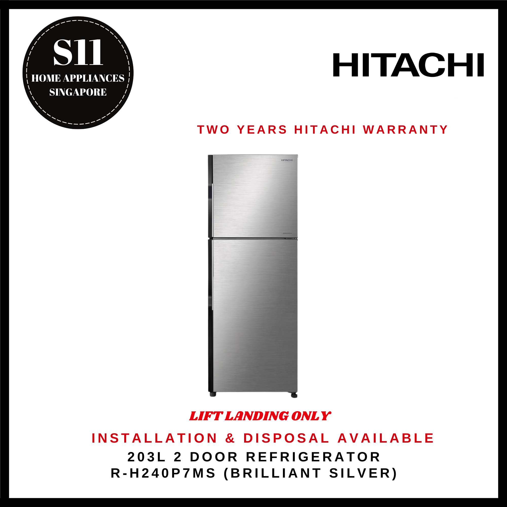 HITACHI R-H240P7MS (BRILLIANT BLACK)(BRILLIANT SILVER) 203L 2 DOOR