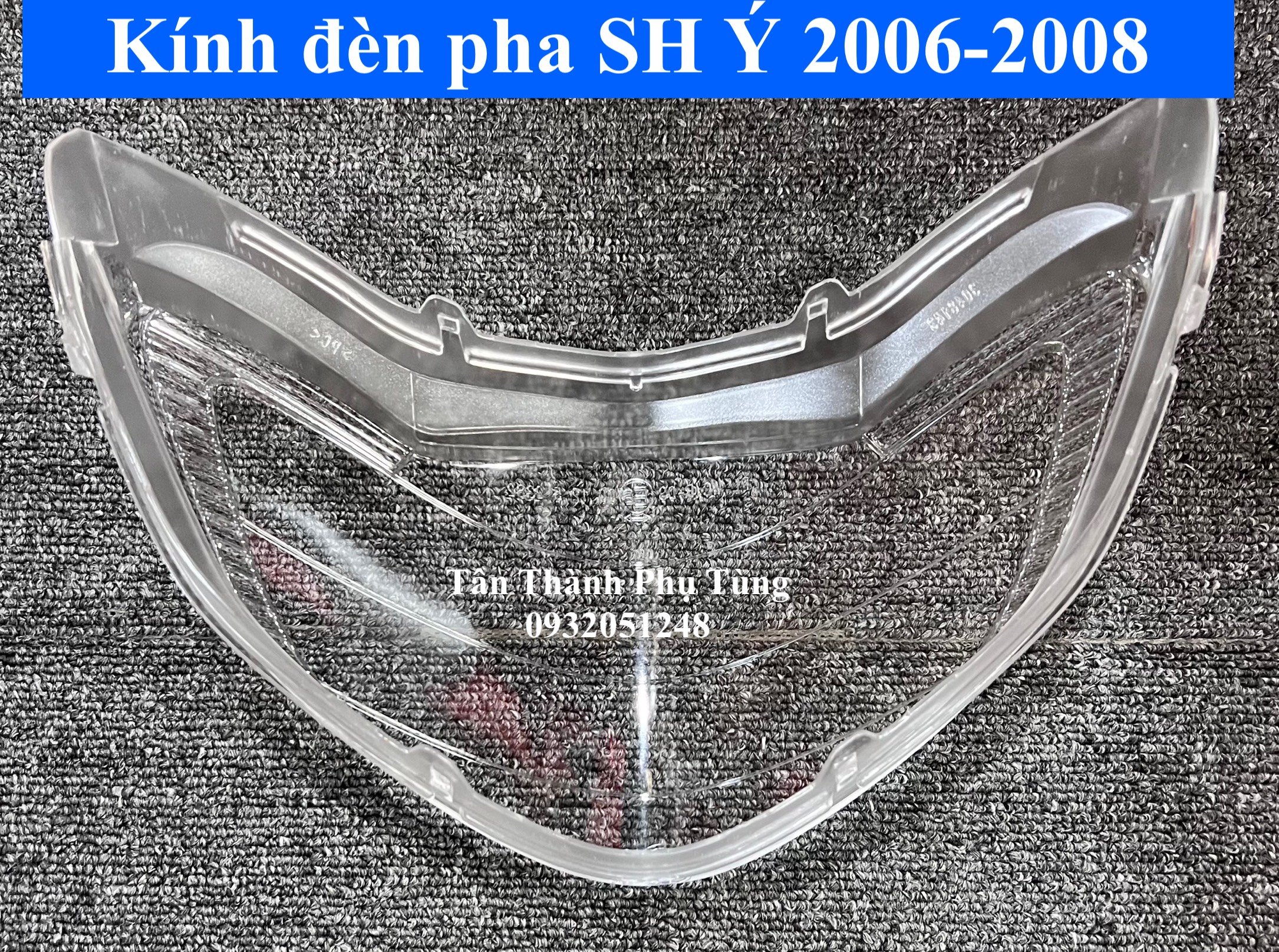 Kính đèn pha SH Ý 2006-2008