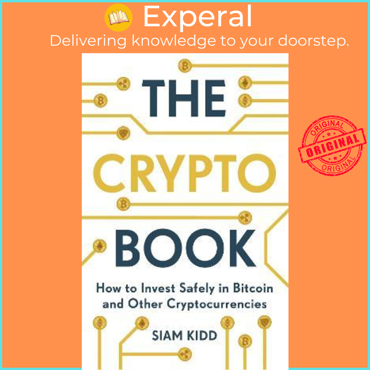 The Crypto Book : How to Invest Safely in Bitcoin and Other  Cryptocurrencies by Siam Kidd (UK edition, paperback) | Lazada Singapore