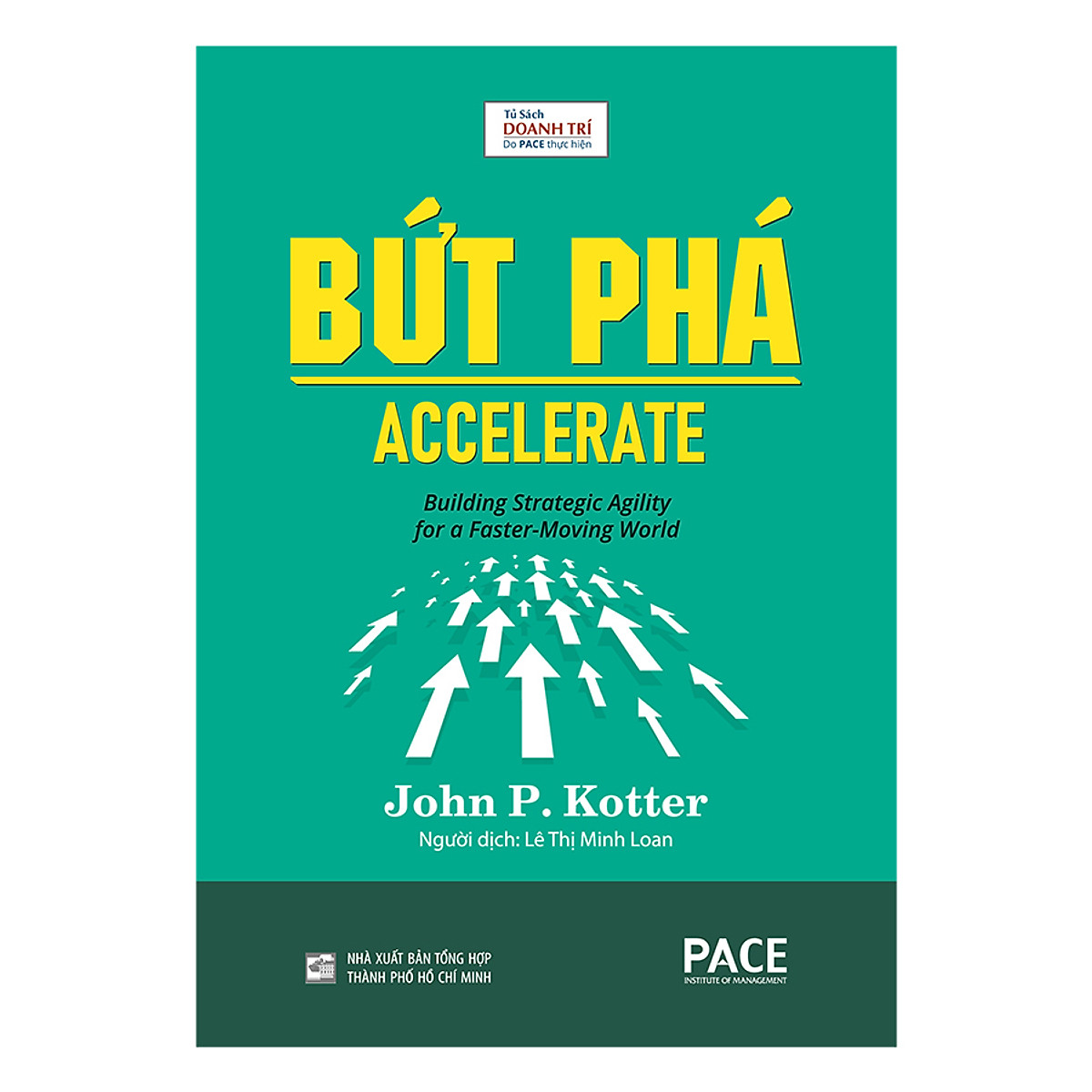 Sách - Bứt Phá (Accelerate) - John P. Kotter - PACE Books