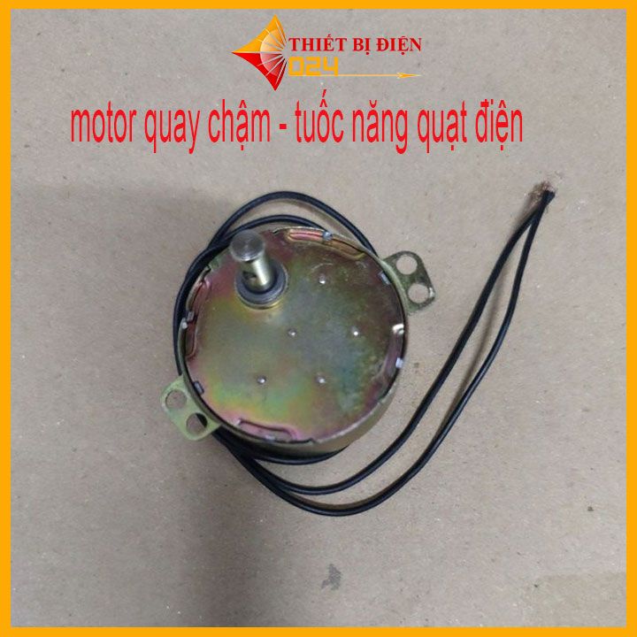 Motor quay chậm - tuốc năng quạt điện