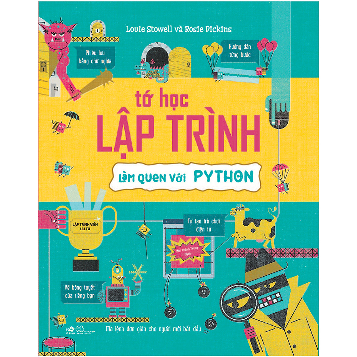 Sách - Tớ Học Lập Trình - Làm quen Với Python (Nhã Nam HCM)