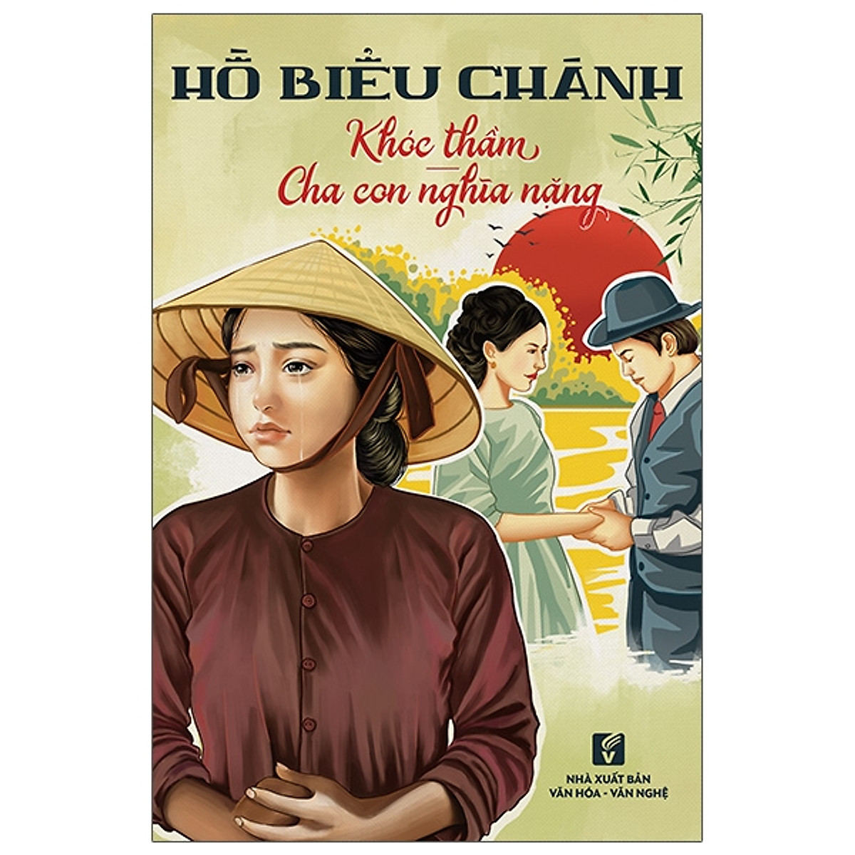 Nxbhcm - sách khóc thầm - cha con nghĩa nặng - hồ biểu chánh