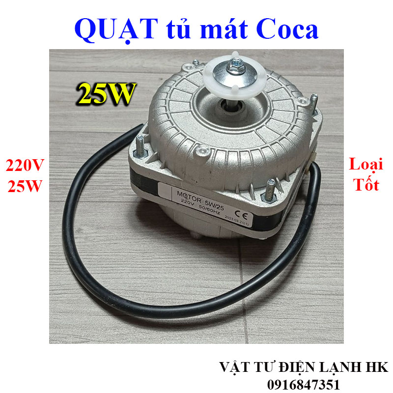 Quạt tủ mát Coca 220V - 25W, Motor động cơ quạt dàn nóng tủ đứng tủ lạnh hàng Cao cấp