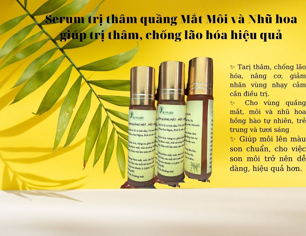 Serum sạch Mờ Thâm quầng Mắt, Thâm Nách, Thâm Môi, thâm quầng Mắt Môi và Nhũ hoa chống lão hóa hiệu quả