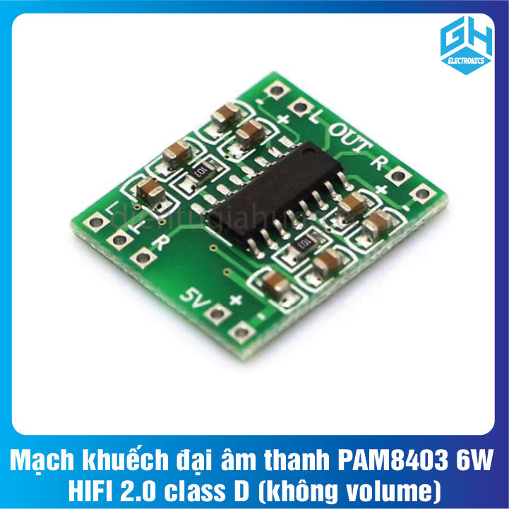 Mạch khuếch đại âm thanh PAM8403 6W HIFI 2.0 class D (không volume)