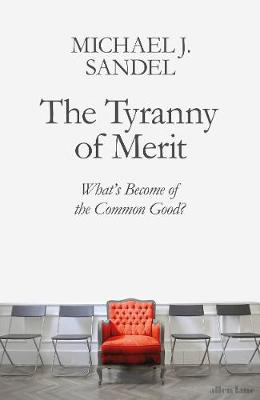 The Tyranny Of Merit What S Become Of The Common Good Tpb Standard 9780241407608 Lazada Singapore