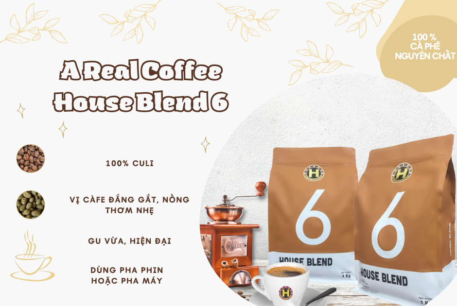 Cà phê nguyên chất - House Blend 6 (100% Culi)