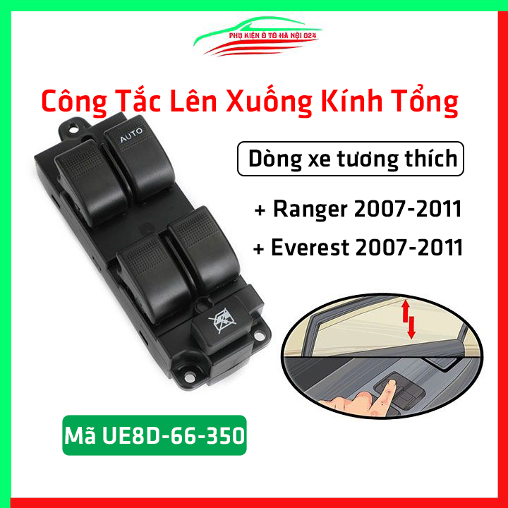 Công tắc lên xuống kính tổng ô tô ford ranger, everest 2007-2011 mã ue8d-66-350 nâng hạ kính xe hơi