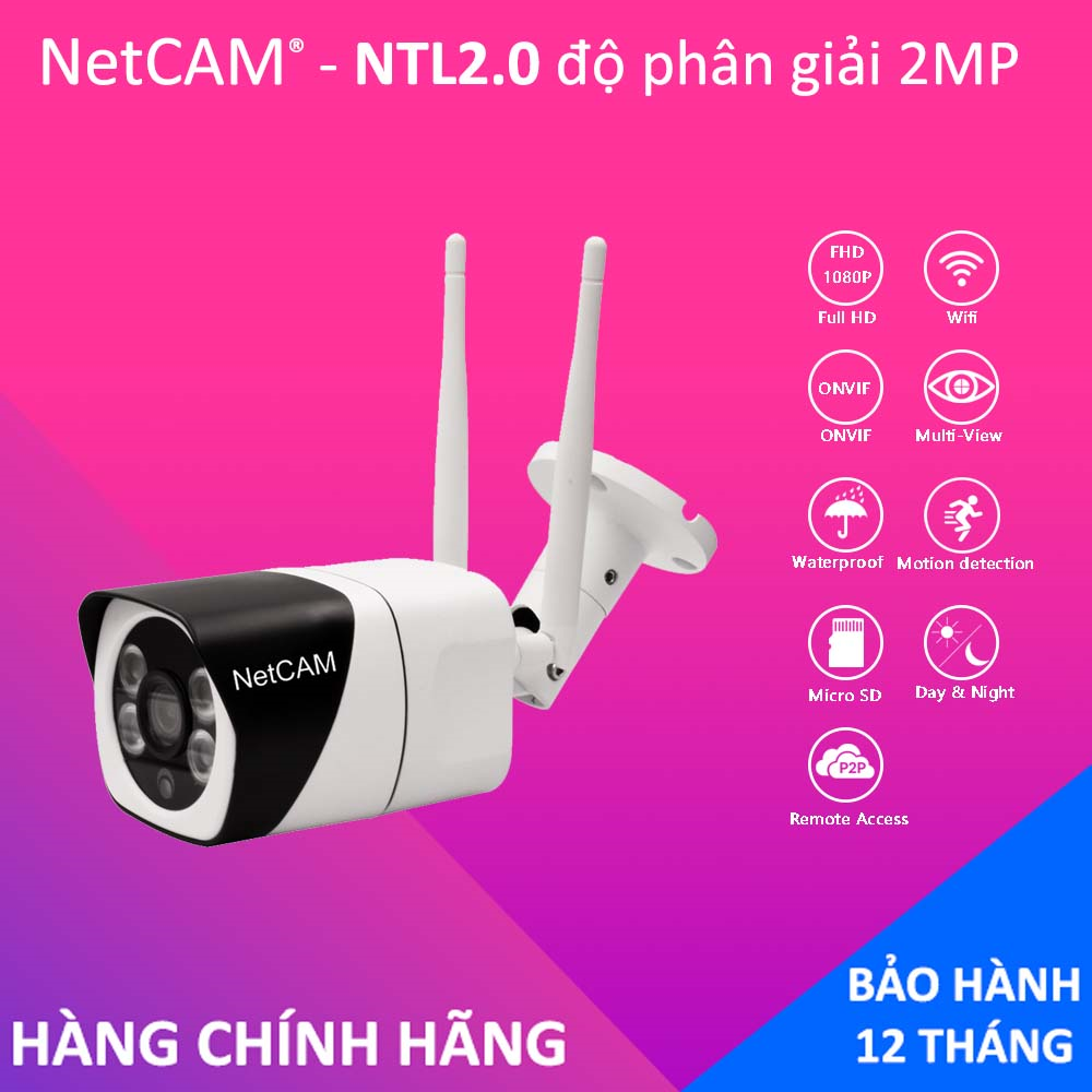 Camera IP wifi ngoài trời NetCAM NTL2.0 Full HD 1080P, Tính năng phát hiện chuyển động, Đàm thoại 2 chiều – Hãng phân phối chính thức