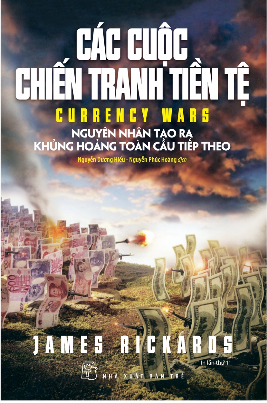 Sách - CÁC CUỘC CHIẾN TRANH TIỀN TỆ