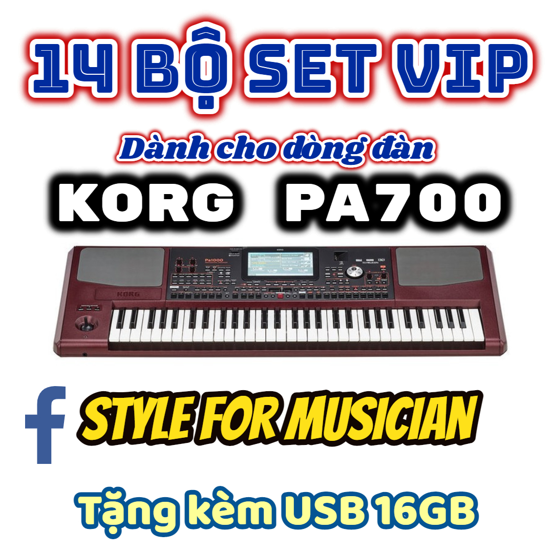 14 bộ SET VIP dành cho đàn Organ Korg Pa 700 + tặng USB 16GB siêu nhỏ