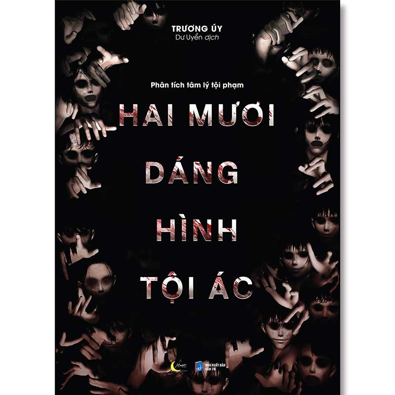Phân tích tâm lý tội phạm - hai mươi dáng hình tội ác