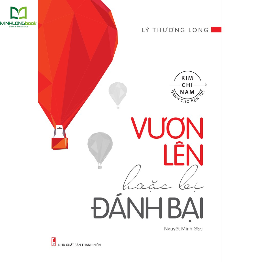 Vươn lên hoặc bị đánh bại - kim chỉ nam dành cho bạn trẻ