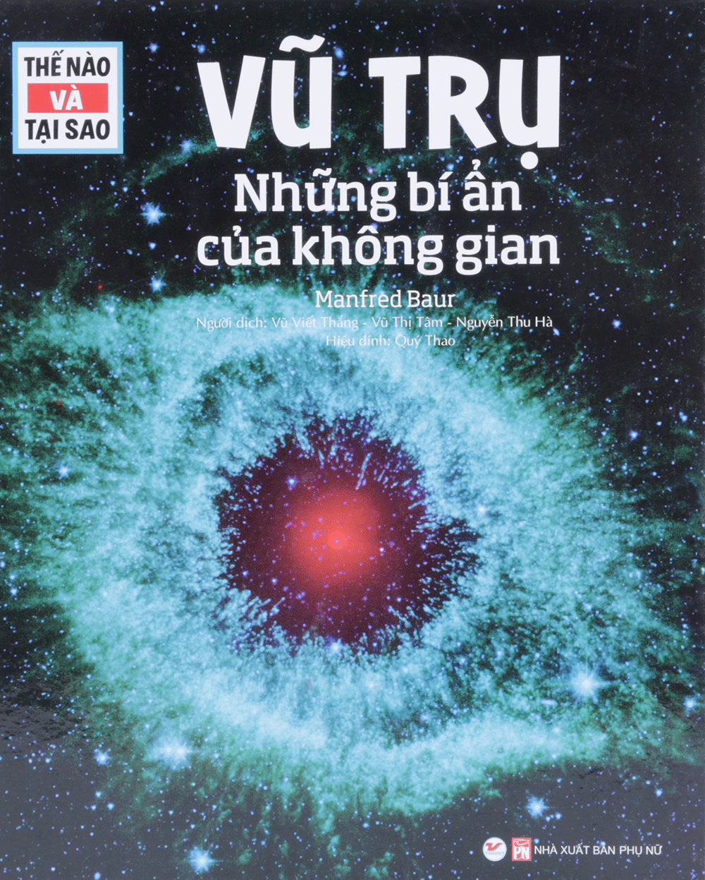 Thế nào và tại sao - vũ trụ những bí ẩn của không gian
