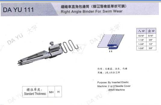 DAYU 111 Right Angle Binder For For Swin Wear Purpose By Inserted Elastic For Two Or Three Needle Cover Stich Sewing Machine.