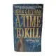 A Time to Kill ( Jake Brigance #1 ) ( Book by John Grisham ) | Matte Lamination | Premium Paper |. 